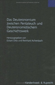 Image for Das Deuteronomium zwischen Pentateuch und Deuteronomistischem Geschichtswerk