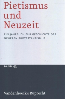 Pietismus und Neuzeit Band 43 -- 2017