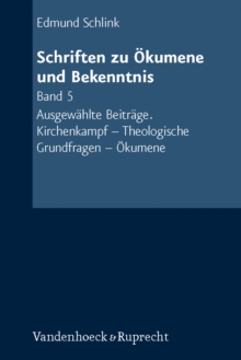 Schriften zu Okumene und Bekenntnis. Band 5
