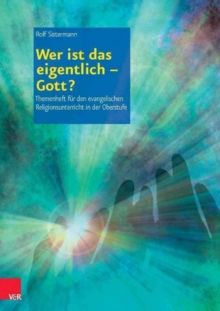 Image for Themenhefte fA"r den evangelischen Religionsunterricht in der Oberstufe.