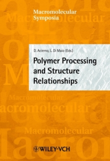Image for Polymer Processing and Structure Relationships : EUROMAT 2001, Rimini, Italy, June 10-14 2001