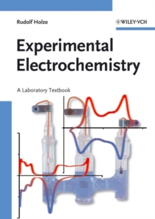 Image for Experimental electrochemistry  : a laboratory textbook