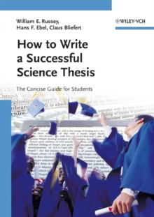 How to Write a Successful Science Thesis: The Concise Guide for Students