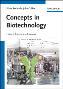 Image for Concepts in biotechnology  : history, science and business