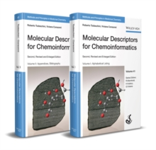 Molecular Descriptors for Chemoinformatics, 2 Volume Set: Volume I: Alphabetical Listing / Volume II: Appendices, References