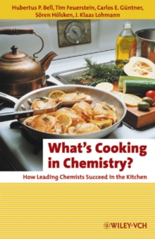 Image for What's cooking in chemistry?  : how leading chemists succeed in the kitchen
