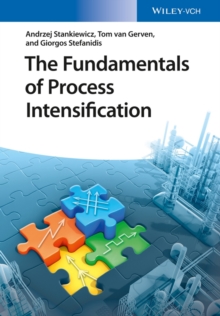 Image for The Fundamentals of Process Intensification