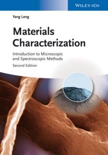 Materials Characterization: Introduction to Microscopic and Spectroscopic Methods