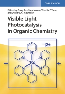 Image for Visible Light Photocatalysis in Organic Chemistry