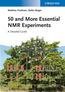 Image for 50 and more essential NMR experiments: a detailed guide