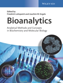 Image for Bioanalytics  : analytical methods and concepts in biochemistry and molecular biology