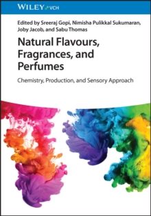 Image for Natural flavours, fragrances, and perfumes  : chemistry, production and sensory approach
