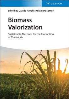 Image for Biomass valorization  : sustainable methods for the production of chemicals