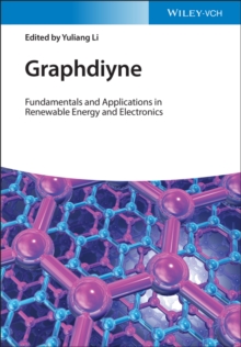Graphdiyne: Fundamentals and Applications in Renewable Energy and Electronics