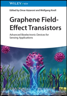 Graphene Field-Effect Transistors: Advanced Bioelectronic Devices for Sensing Applications