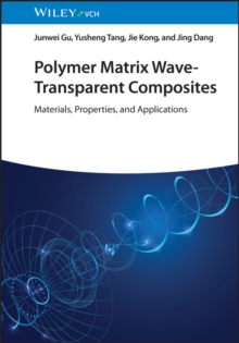 Image for Polymer matrix wave-transparent composites  : materials, properties, and applications