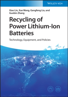 Recycling of Power Lithium-Ion Batteries: Technology, Equipment, and Policies