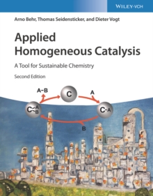 Image for Applied Homogeneous Catalysis – A Tool for Sustainable Chemistry 2e