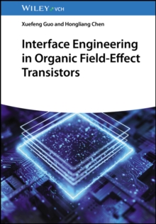 Image for Interface Engineering in Organic Field-Effect Transistors