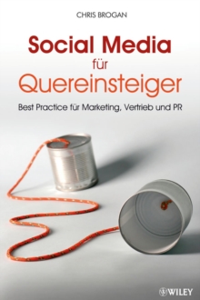 Image for Social Media Fur Quereinsteiger : Best Practice Fur Marketing, Vertrieb Und PR