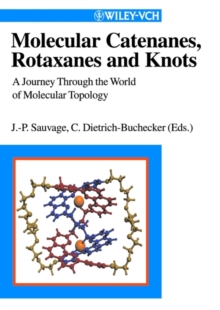 Image for Molecular catenanes, rotaxanes and knots: a journey through the world of molecular topology