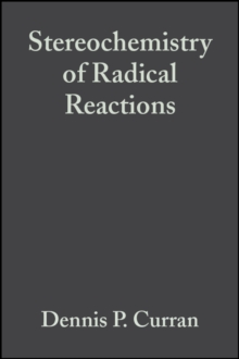 Image for Stereochemistry of radical reactions: concepts, guidelines, and synthetic applications