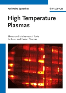 Image for High temperature plasmas: theory and mathematical tools for laser and fusion plasmas