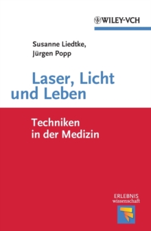 Image for Laser, Licht Und Leben: Techniken in Der Medizin
