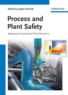 Image for Process and plant safety: applying computational fluid dynamics