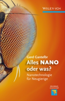 Image for Alles NANO - oder was?: Nanotechnologie fur Neugierige