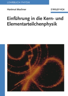 Image for EinfÃ¼hrung in Die Kern- Und Elementarteilchenphysik