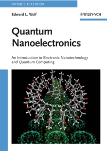 Image for Quantum nanoelectronics: an introduction to electronic nanotechnology and quantum computing
