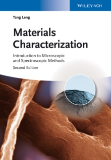 Image for Materials characterization: introduction to microscopic and spectroscopic methods