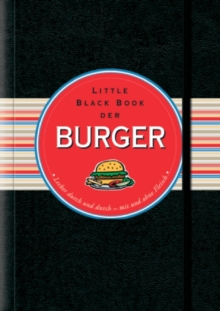 Image for Little Black Book der Burger: Lecker durch und durch - mit und ohne Fleisch