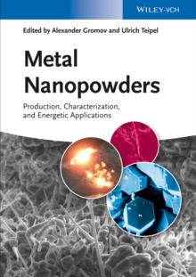 Image for Metal nanopowders: production, characterization, and energetic applications