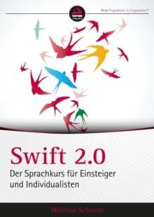 Image for Swift 2.0: Der Sprachkurs fur Einsteiger und Individualisten