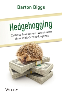 Image for Hedgehogging: zeitlose Investment-Weisheiten einer Wall-Street-Legende
