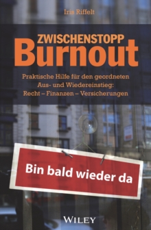 Image for Zwischenstopp Burnout: Praktische Hilfe fur den geordneten Aus- und Wiedereinstieg : Recht, Finanzen, Versicherungen