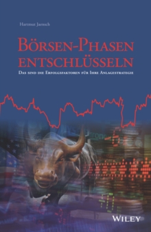 Image for Borsen-Phasen entschlusseln: das sind die Erfolgsfaktoren fur Ihre Anlagestrategie.