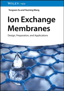 Image for Ion exchange membranes: design, preparation and applications