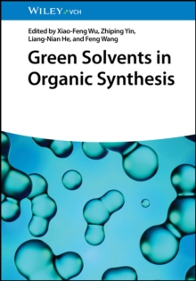 Image for Green solvents in organic synthesis