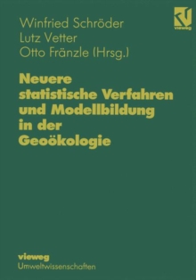 Image for Neuere statistische Verfahren und Modellbildung in der Geookologie