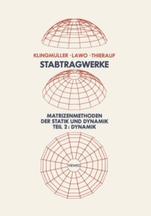 Image for Stabtragwerke, Matrizenmethoden der Statik und Dynamik