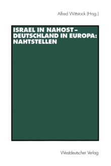 Image for Israel in Nahost — Deutschland in Europa: Nahtstellen