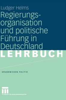 Image for Regierungsorganisation und politische Fuhrung in Deutschland
