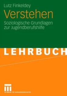 Image for Verstehen : Soziologische Grundlagen zur Jugendberufshilfe