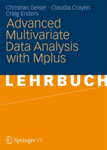 Image for Advanced Multivariate Data Analysis with Mplus