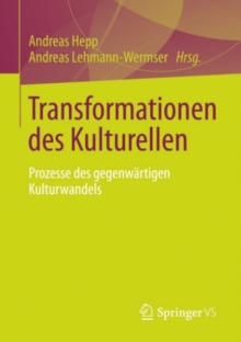 Image for Transformationen Des Kulturellen: Prozesse Des Gegenwartigen Kulturwandels
