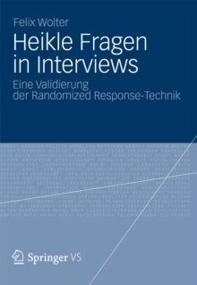 Image for Heikle Fragen in Interviews: Eine Validierung der Randomized Response-Technik