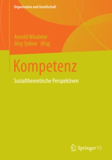 Image for Kompetenz: Sozialtheoretische Perspektiven